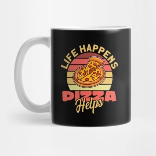 Life Happens Pizza Helps Mug